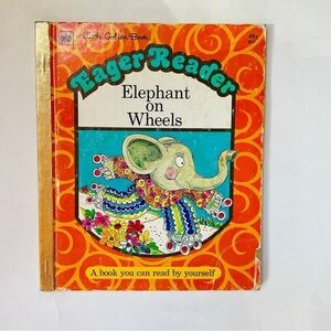 Vintage Little Golden Book Eager Reader Elephant in Wheels 1974